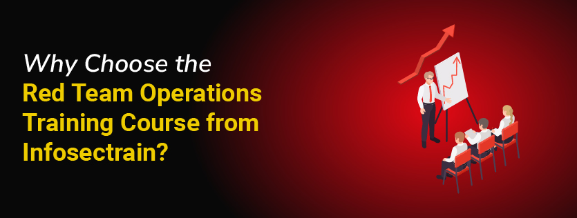 Red Team Operations Training Course from Infosectrain