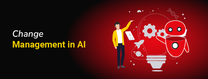 Change Management in AI