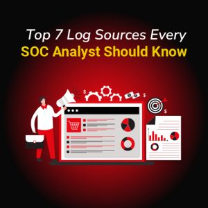 Source Log Writing Top 7 Log Sources Every SOC Analyst Should Know