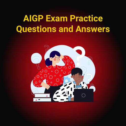AIGP Exam Practice Questions and Answers