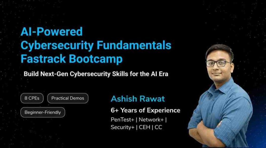 AI-Powered Cybersecurity Fundamentals Fastrack Bootcamp