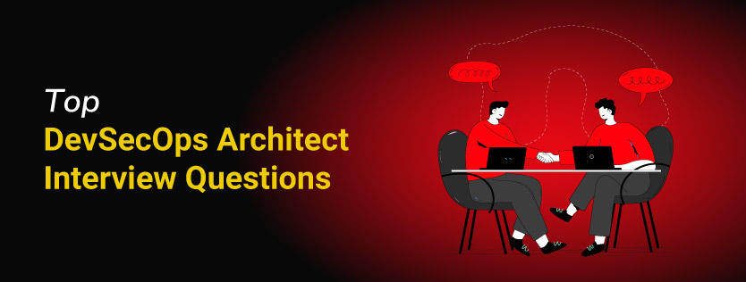 Top DevSecOps Architect Interview Questions