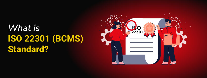What is ISO 22301 BCMS) Standard