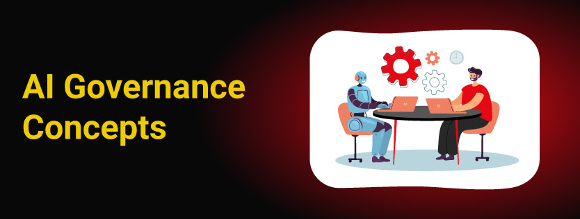 AI Governance Concepts Enterprise Oversight That Keeps AI Safe, Ethical, and Defensible'