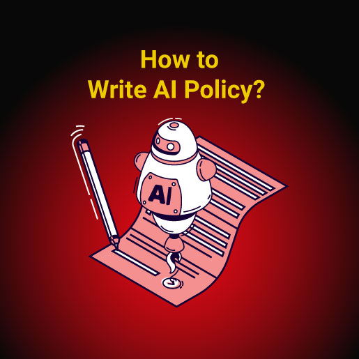 How to Write AI Policy?