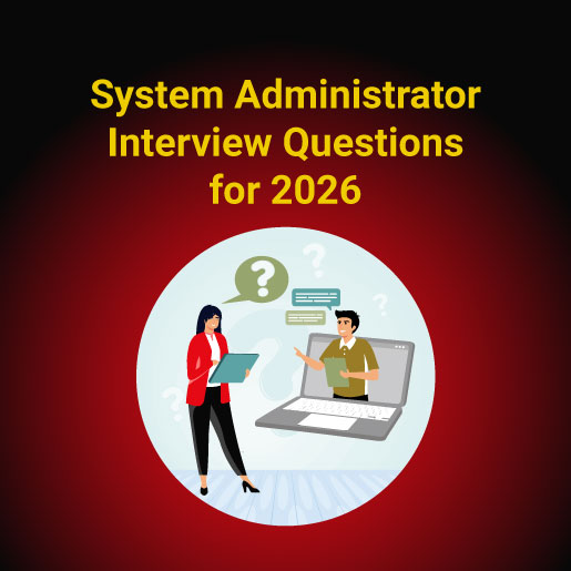 Top System Administrator Interview Questions for 2026