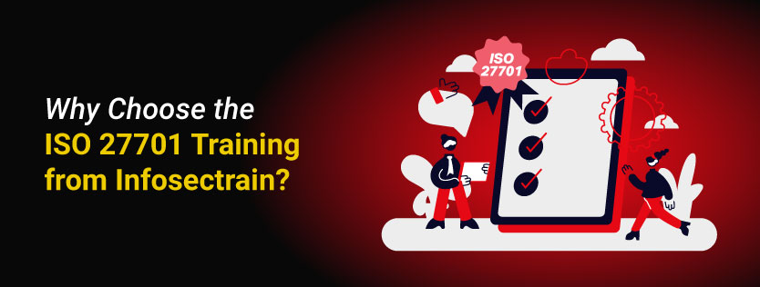 Why Choose the ISO 27701 Training from Infosectrain