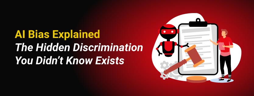 AI_Bias_Explained_The_Hidden_Discrimination_You_Didn’t_Know_Exists