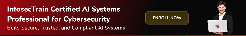 InfosecTrain’s Certified AI Systems Professional for Cybersecurity Certification Training