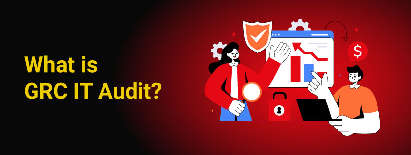 What is GRC IT Audit