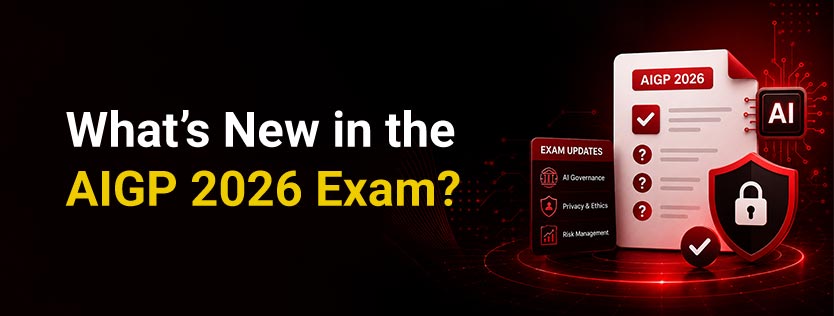 What’s New in the AIGP 2026 Exam?