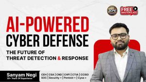AI-Powered-Cyber-Defense-webinar
