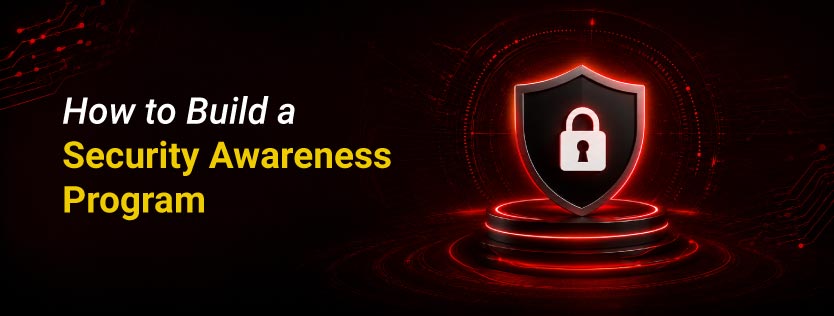 How to Build a Security Awareness Program