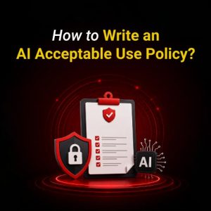 How to Write an AI Acceptable Use Policy?