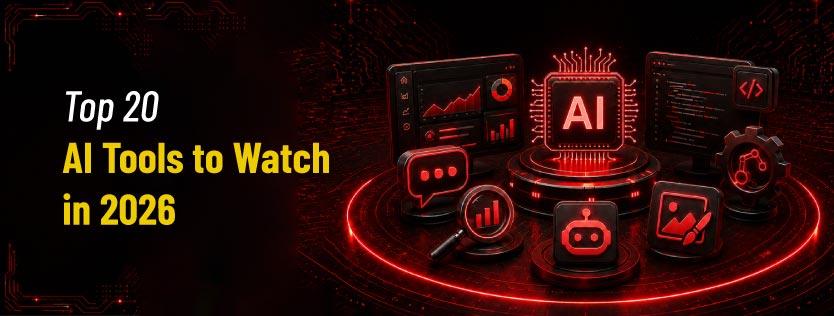 Top 20 AI Tools to Watch in 2026