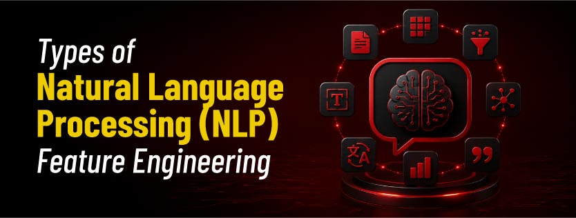 Types of Natural Language Processing (NLP) Feature Engineering