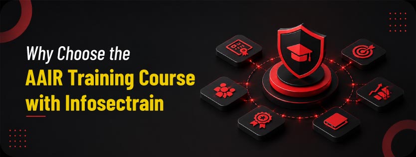 Why Choose the AAIR Training Course with Infosectrain