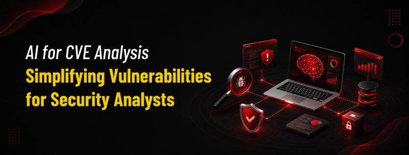 AI for CVE Analysis: Simplifying Vulnerabilities for Security Analysts