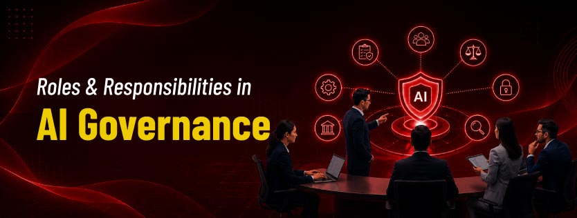 Roles and Responsibilities in AI Governance