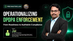 Operationalizing-DPDPA-Enforcement-Readiness-Auditable-Compliance