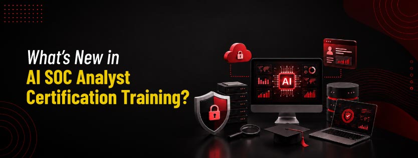 What’s New in AI SOC Analyst Certification Training in 2026?